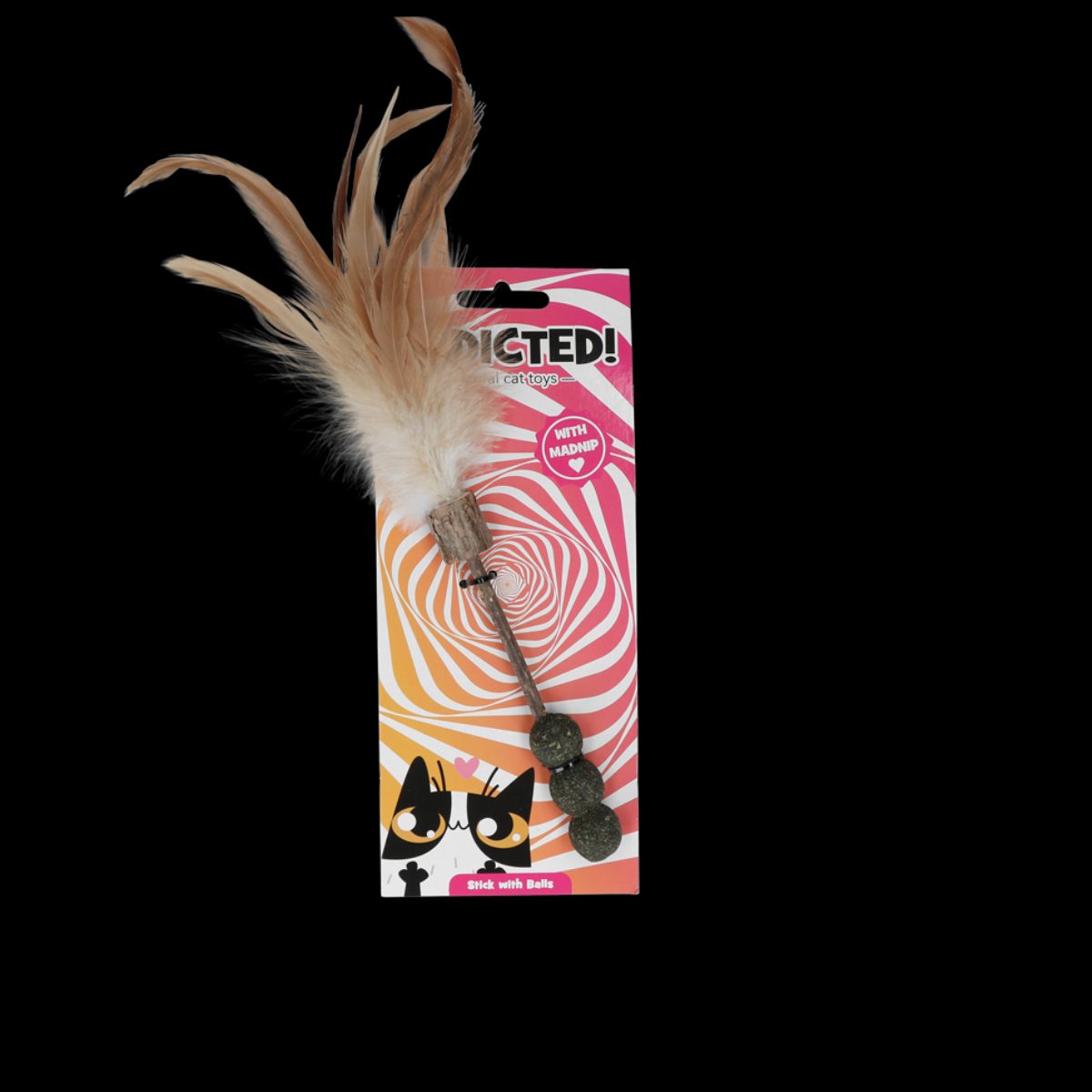Addicted! Stick with Balls & Feathers